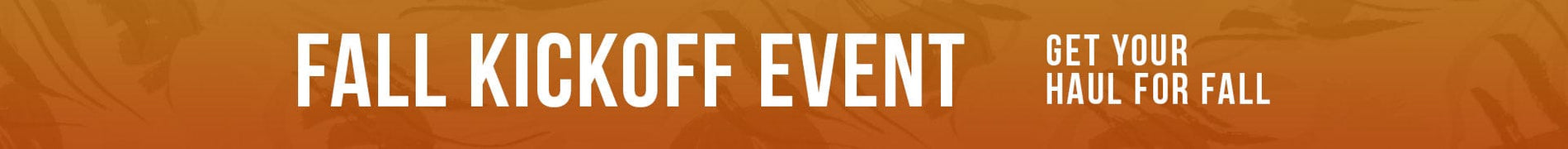 fall kickoff event | shop now